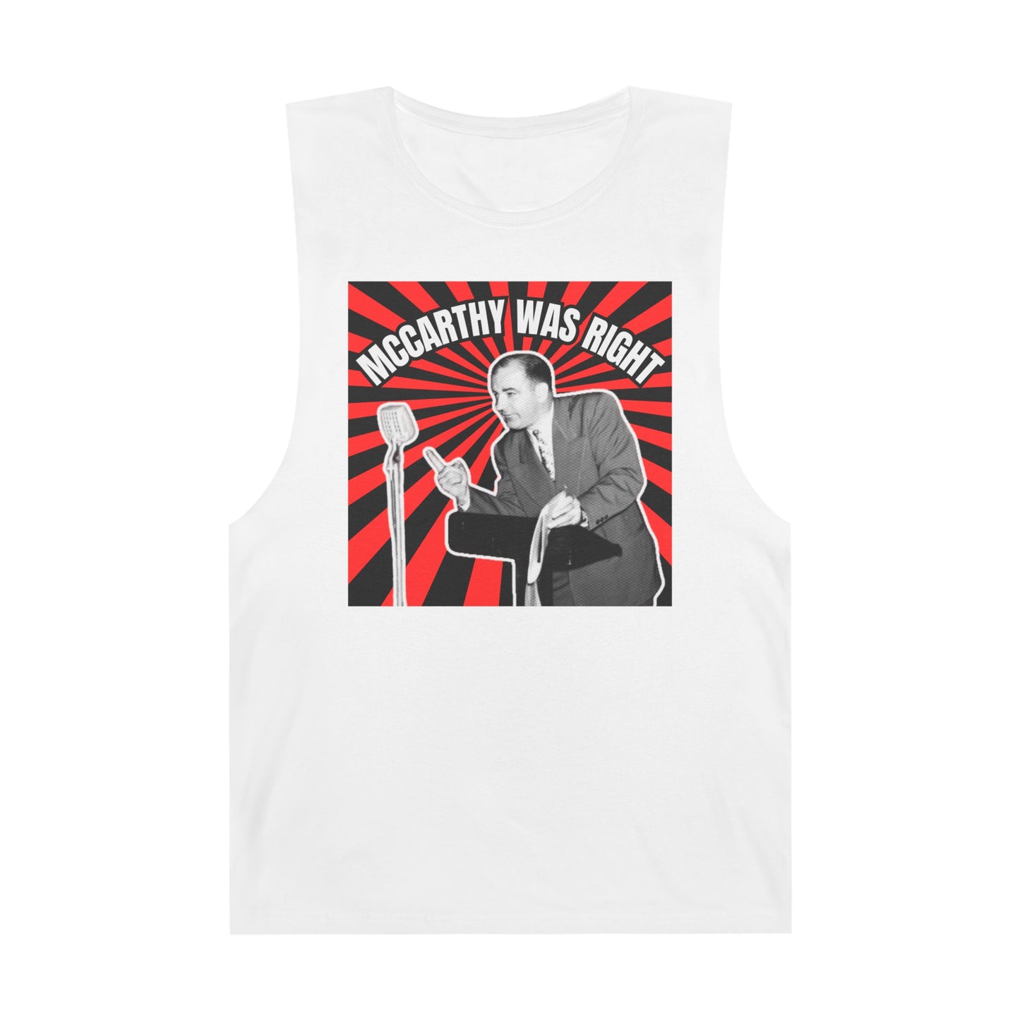 McCarthy Was Right Design 4 Unisex Barnard Tank