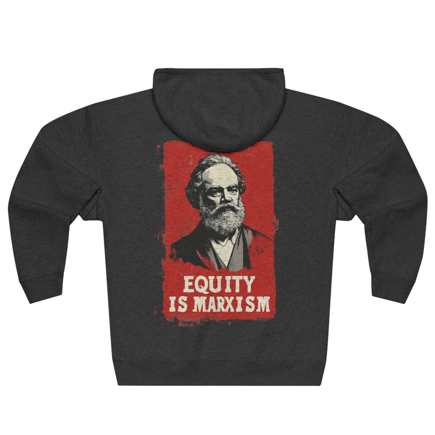 Equity Is Marxism Unisex Zip Hoodie