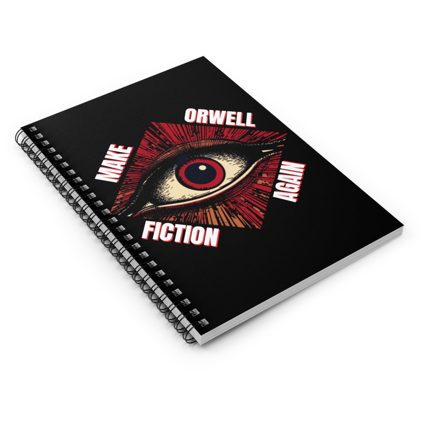 Make Orwell Fiction Again Spiral Notebook - Ruled Line