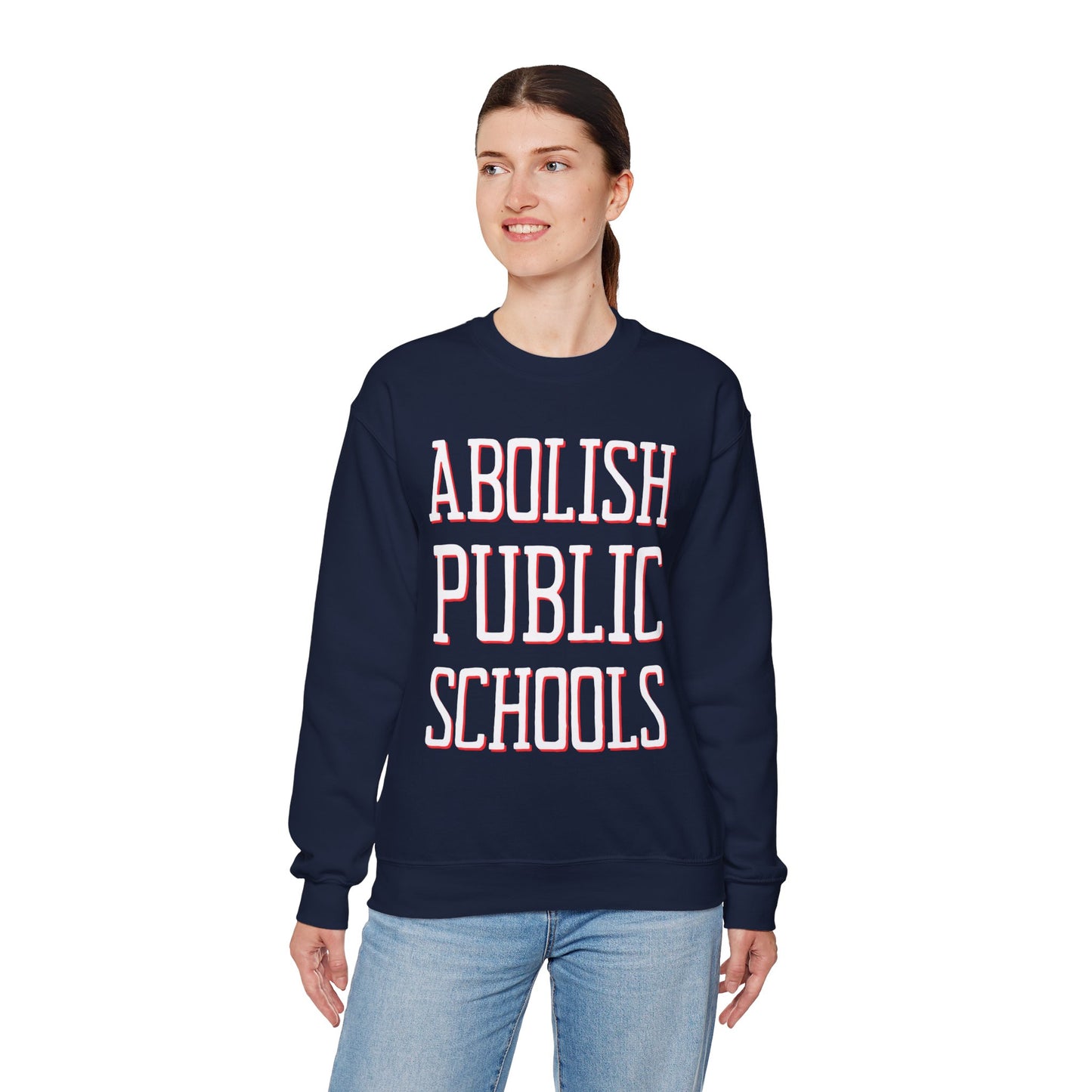 LIMITED EDITION: Abolish Public Schools Unisex Heavy Blend™ Crewneck Sweatshirt