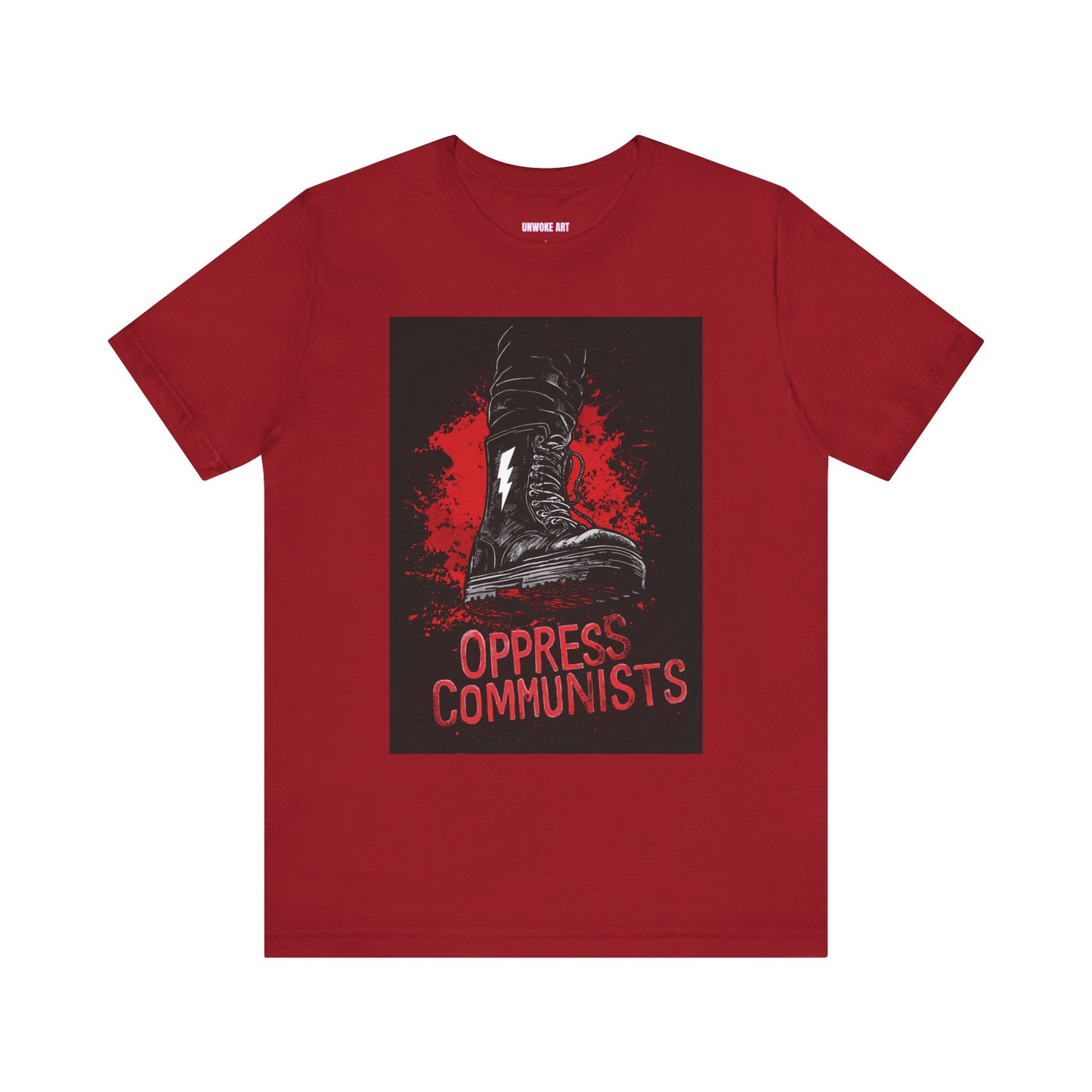 Oppress Communists Unisex Jersey Short Sleeve Tee