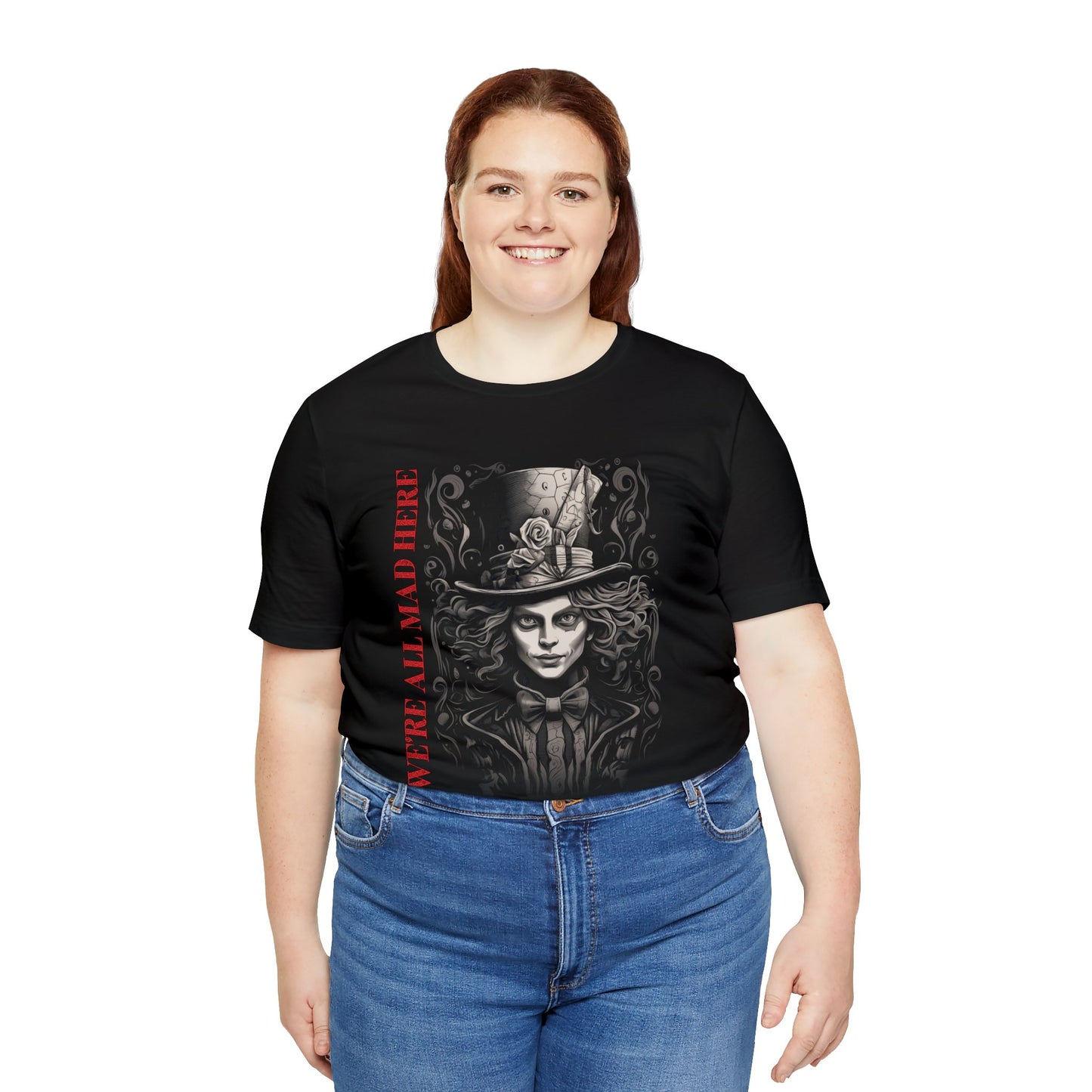 We're All Mad Here Signature Unisex Jersey Short Sleeve Tee