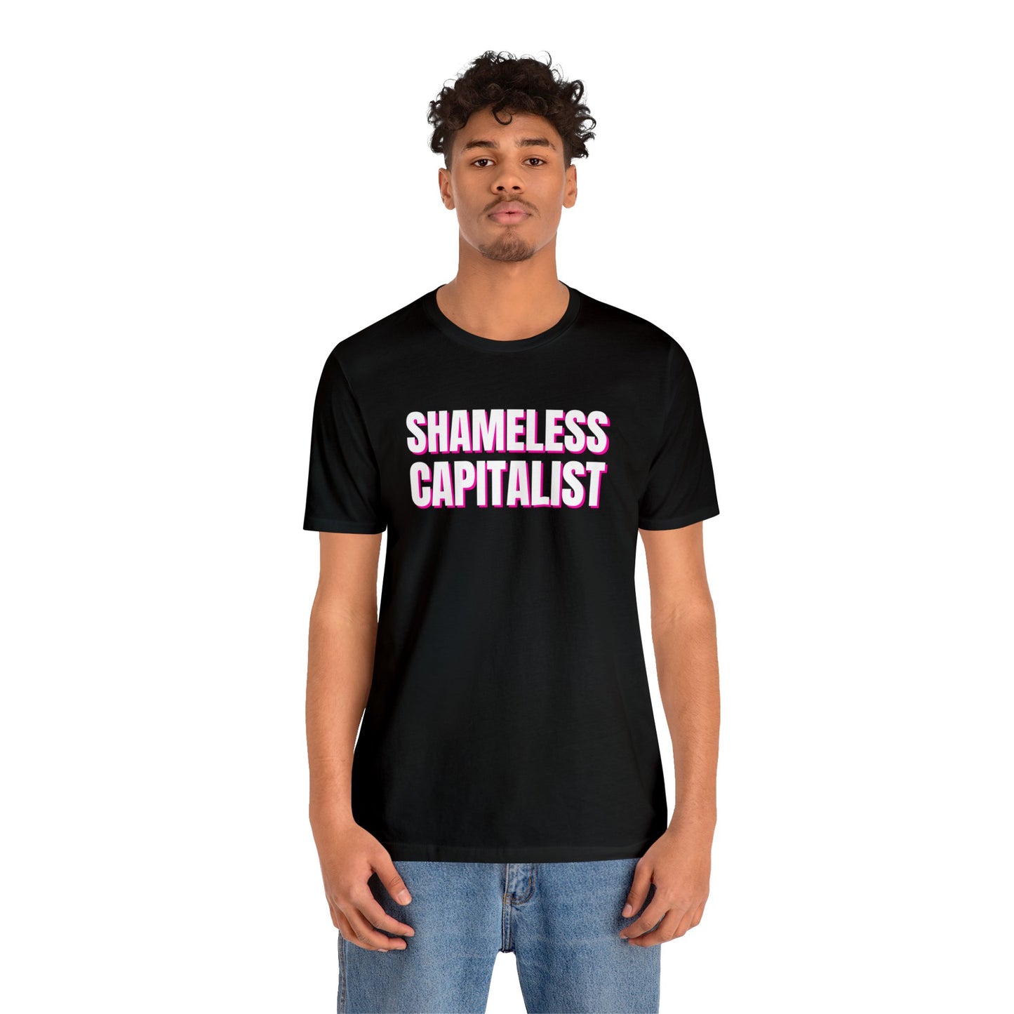 Shameless Capitalist Unisex Jersey Short Sleeve Tee