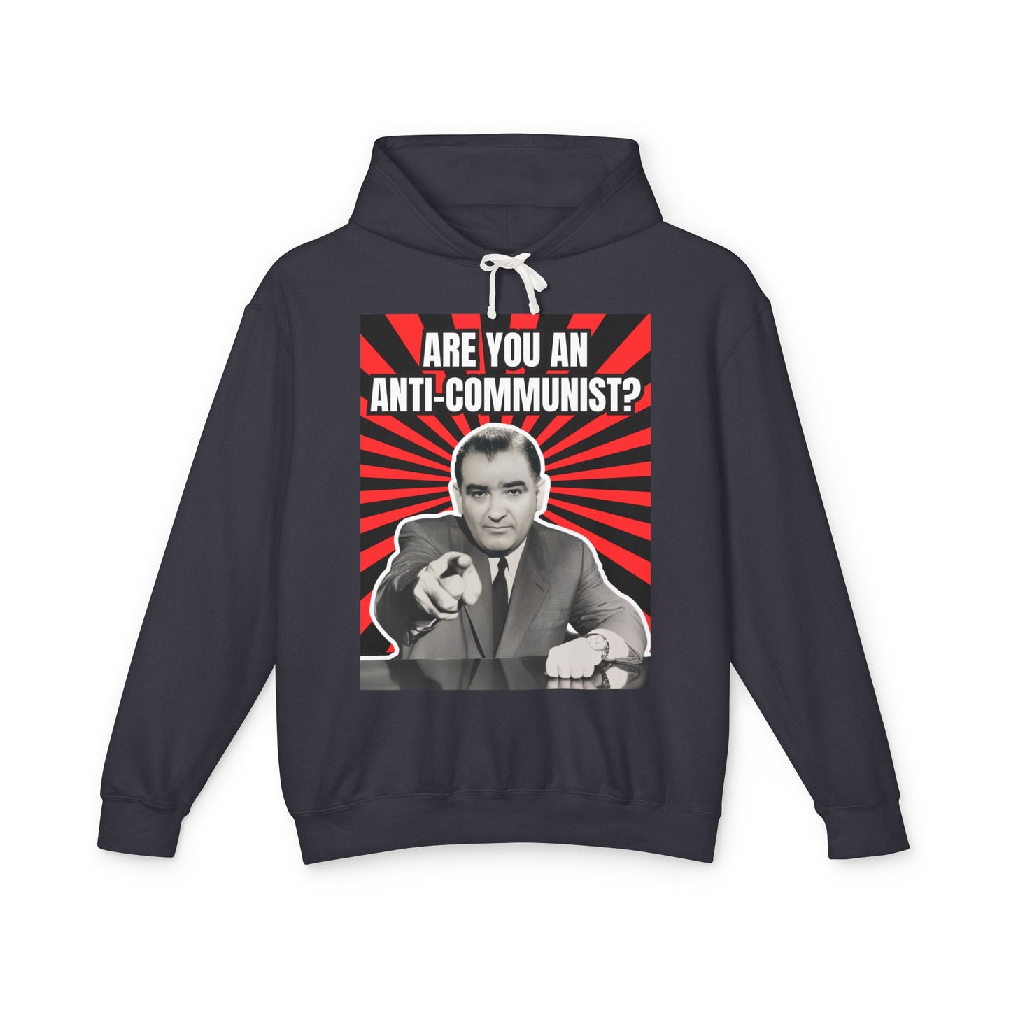 Are You An Anti-Communist? Unisex Lightweight Hooded Sweatshirt