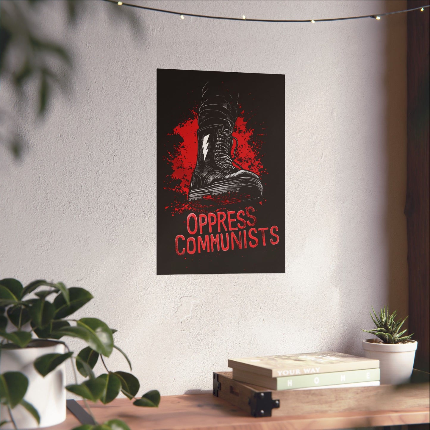 Oppress Communists Matte Vertical Posters