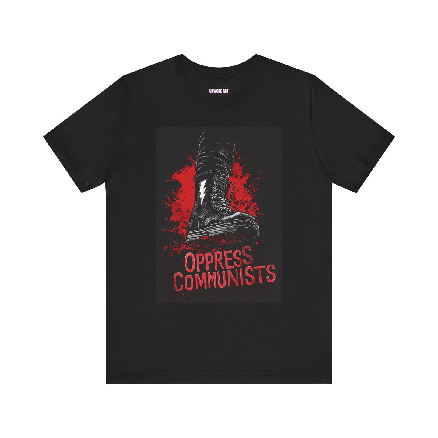 Oppress Communists Unisex Jersey Short Sleeve Tee