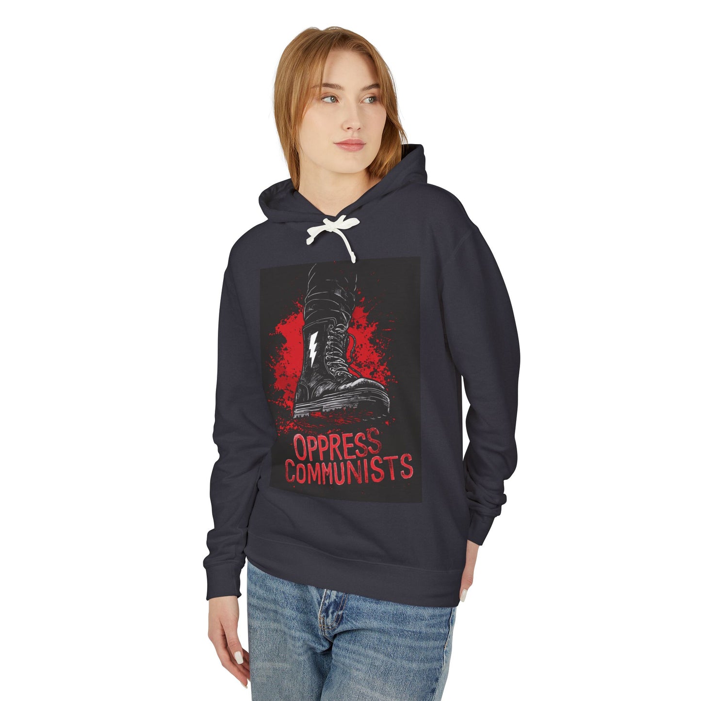 Oppress Communists Unisex Lightweight Hooded Sweatshirt