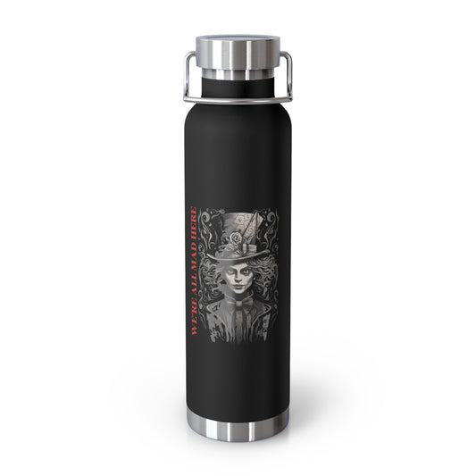 We're All Mad Here Signature Copper Vacuum Insulated Bottle, 22oz