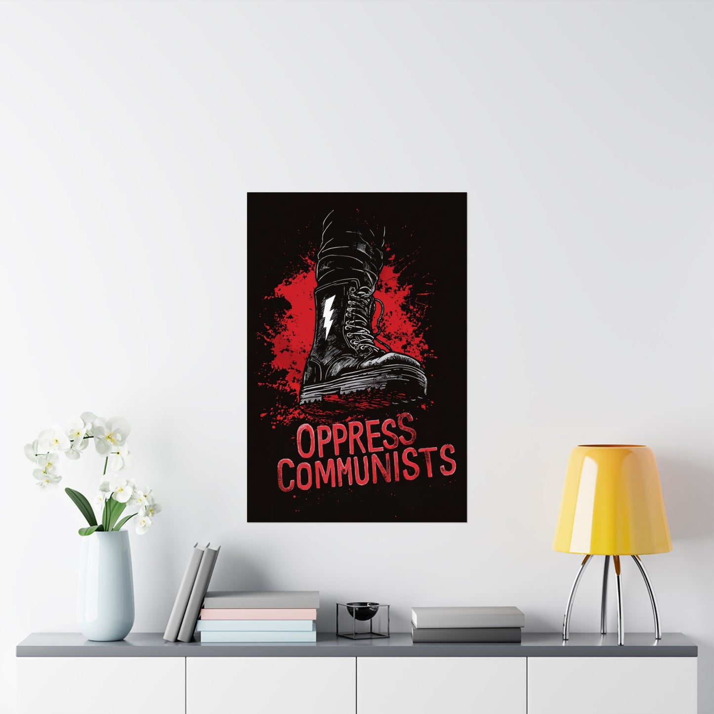 Oppress Communists Matte Vertical Posters