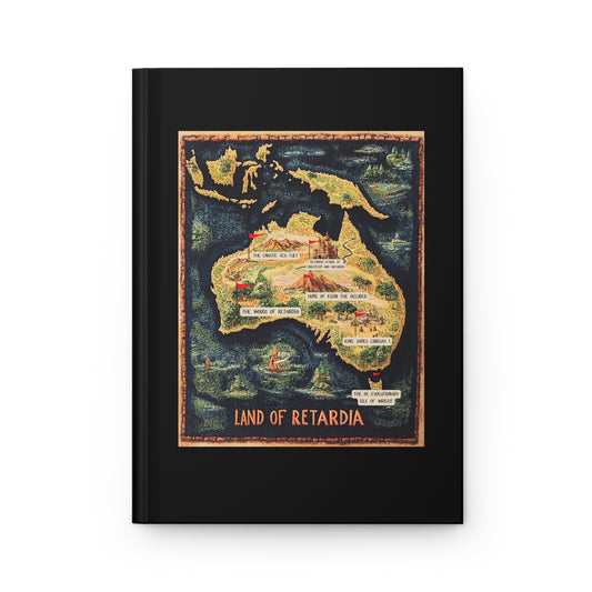 The Map of the Land of Retardia Hardcover Journal Matte