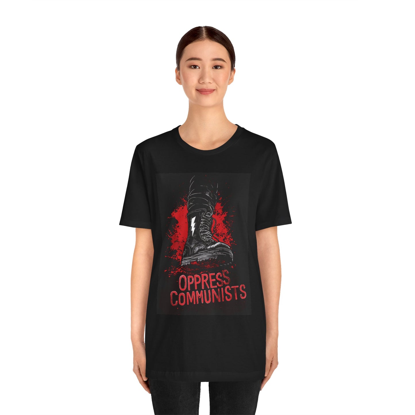 Oppress Communists Unisex Jersey Short Sleeve Tee