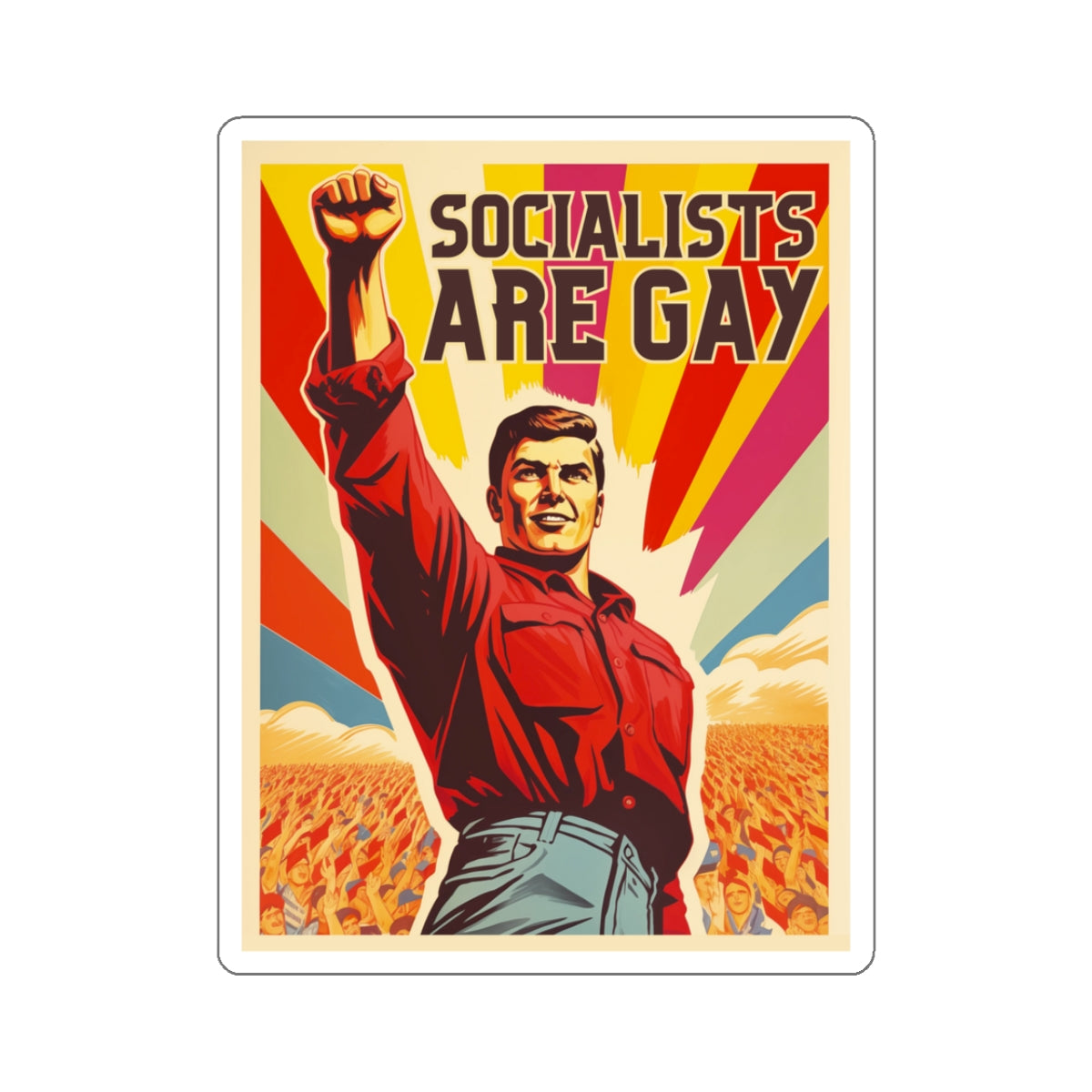 Socialists Are Gay Kiss-Cut Stickers