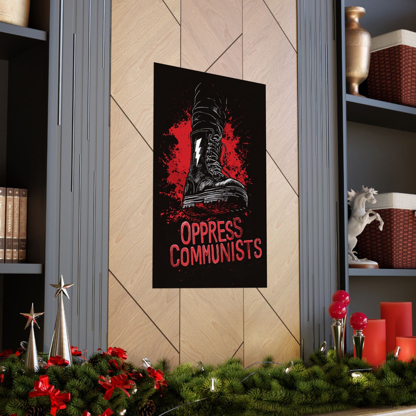 Oppress Communists Matte Vertical Posters