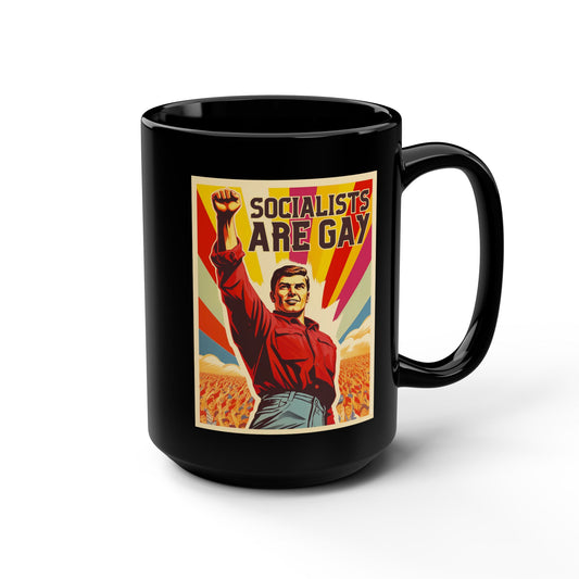 Socialists Are Gay Black Mug, 15oz