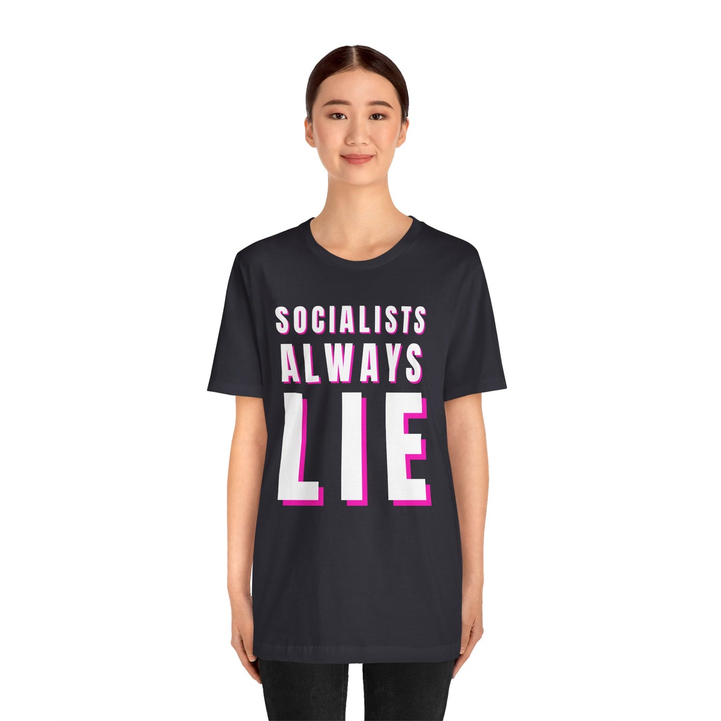 Socialists Always Lie Unisex Jersey Short Sleeve Tee