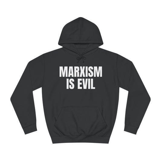 Marxism Is Evil Unisex College Hoodie