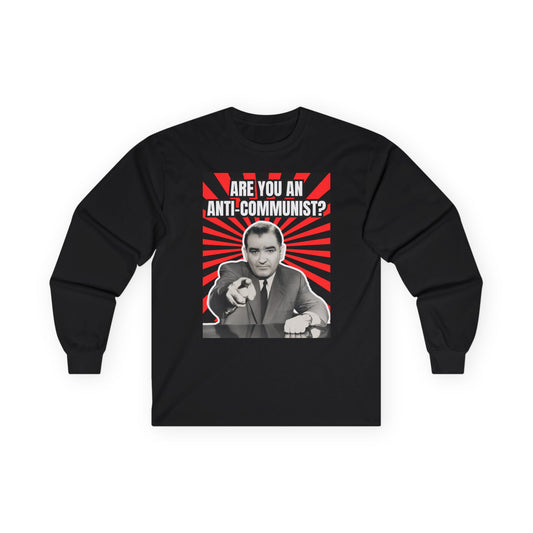 Are You An Anti-Communist? Unisex Ultra Cotton Long Sleeve Tee