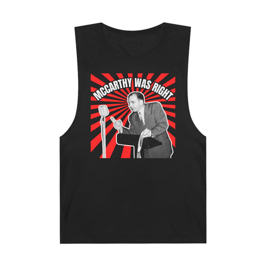 McCarthy Was Right Design 4 Unisex Barnard Tank