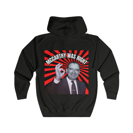 McCarthy Was Right Design 5 Unisex Full Zip Hoodie