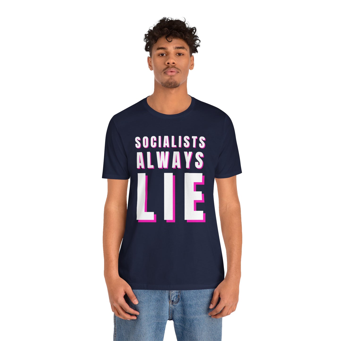 Socialists Always Lie Unisex Jersey Short Sleeve Tee