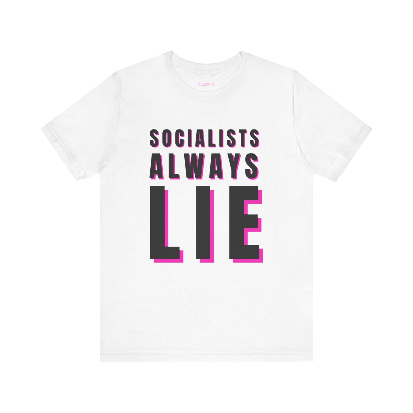 Socialists Always Lie Unisex Jersey Short Sleeve Tee