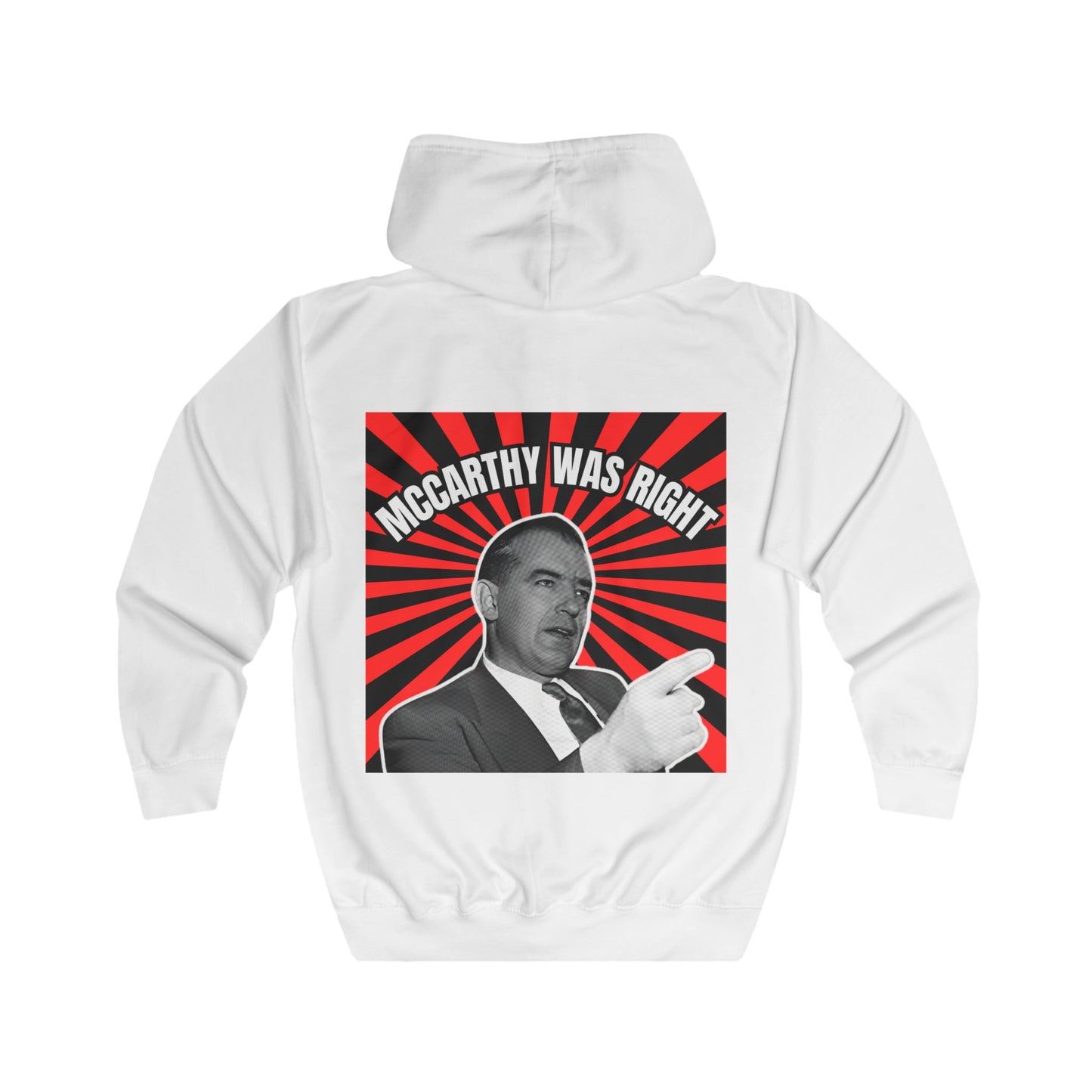 McCarthy Was Right Design 2 Unisex Full Zip Hoodie