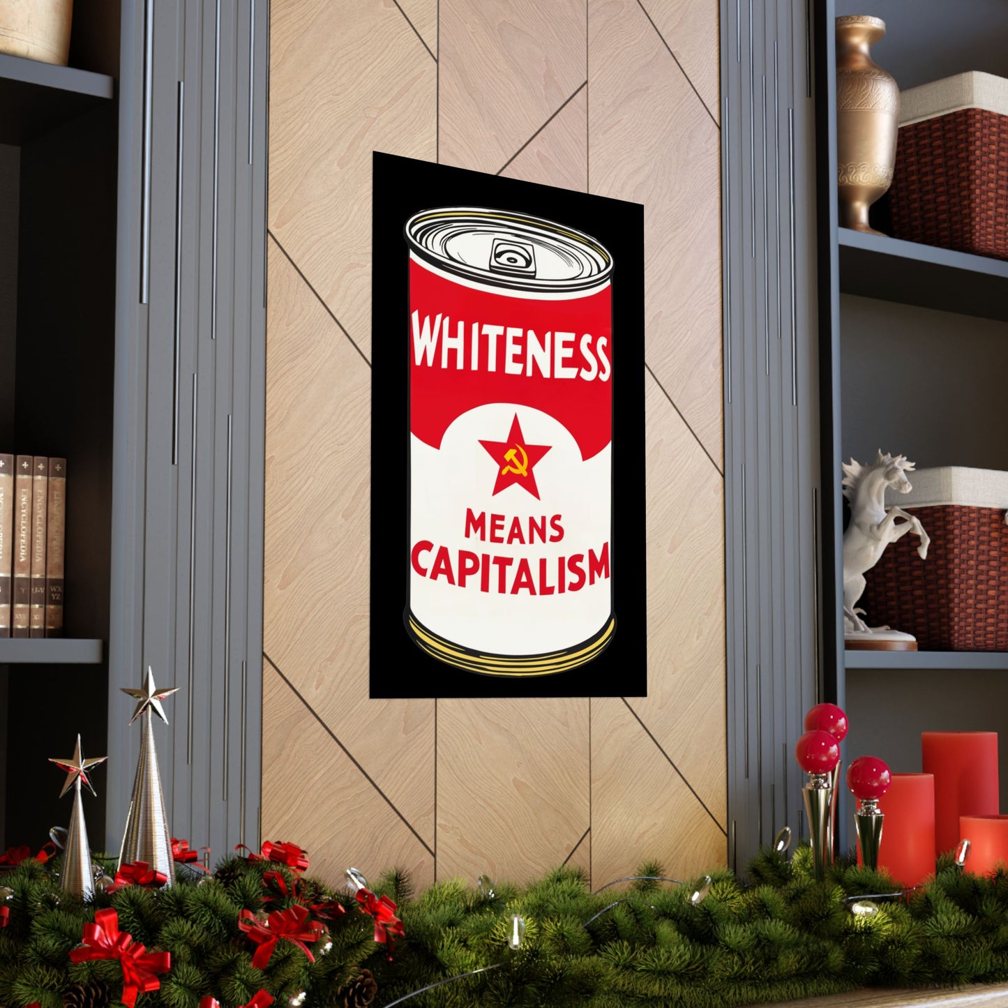 Whiteness Means Capitalism Soup Can Matte Vertical Posters