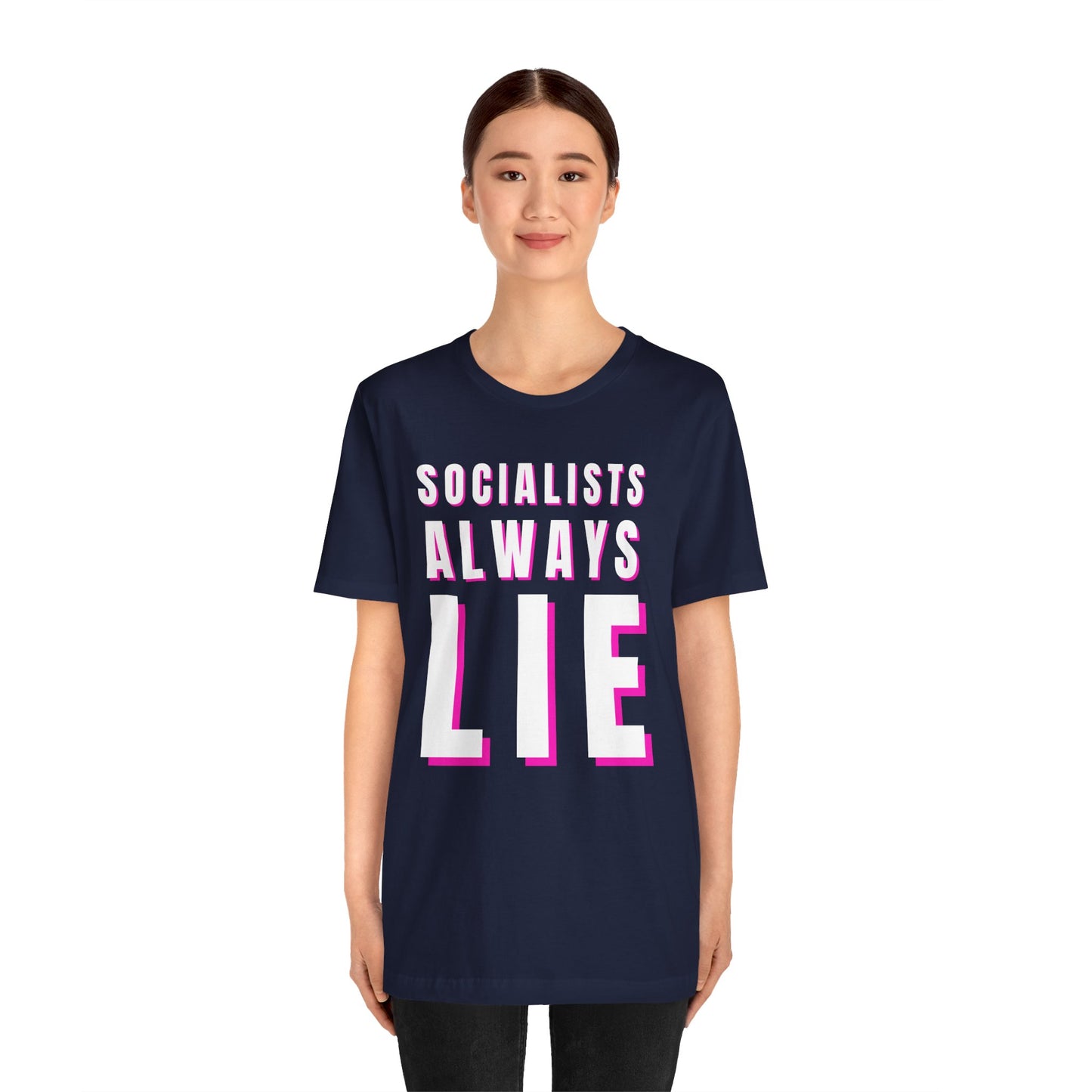 Socialists Always Lie Unisex Jersey Short Sleeve Tee