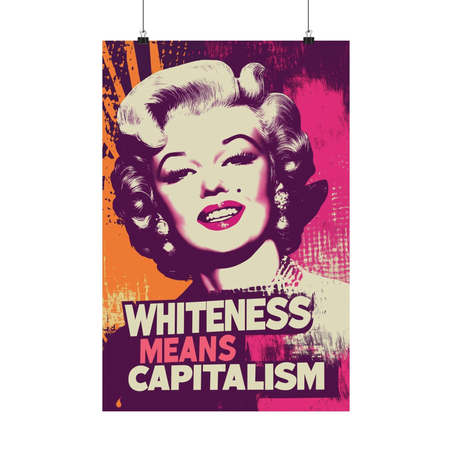 Whiteness Means Capitalism Warhol Tribute Matte Vertical Posters