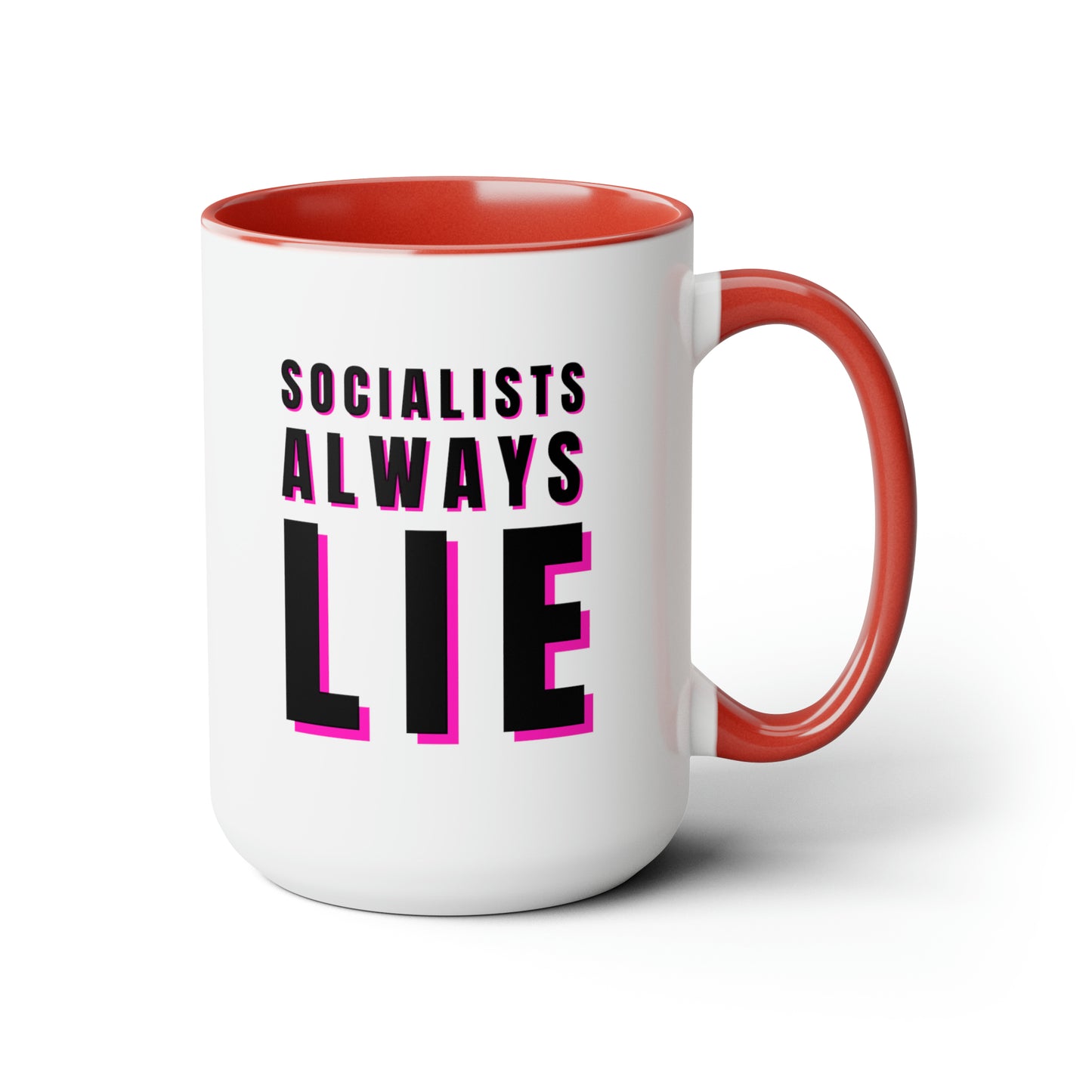 Socialists Always Lie Two-Tone Coffee Mugs, 15oz