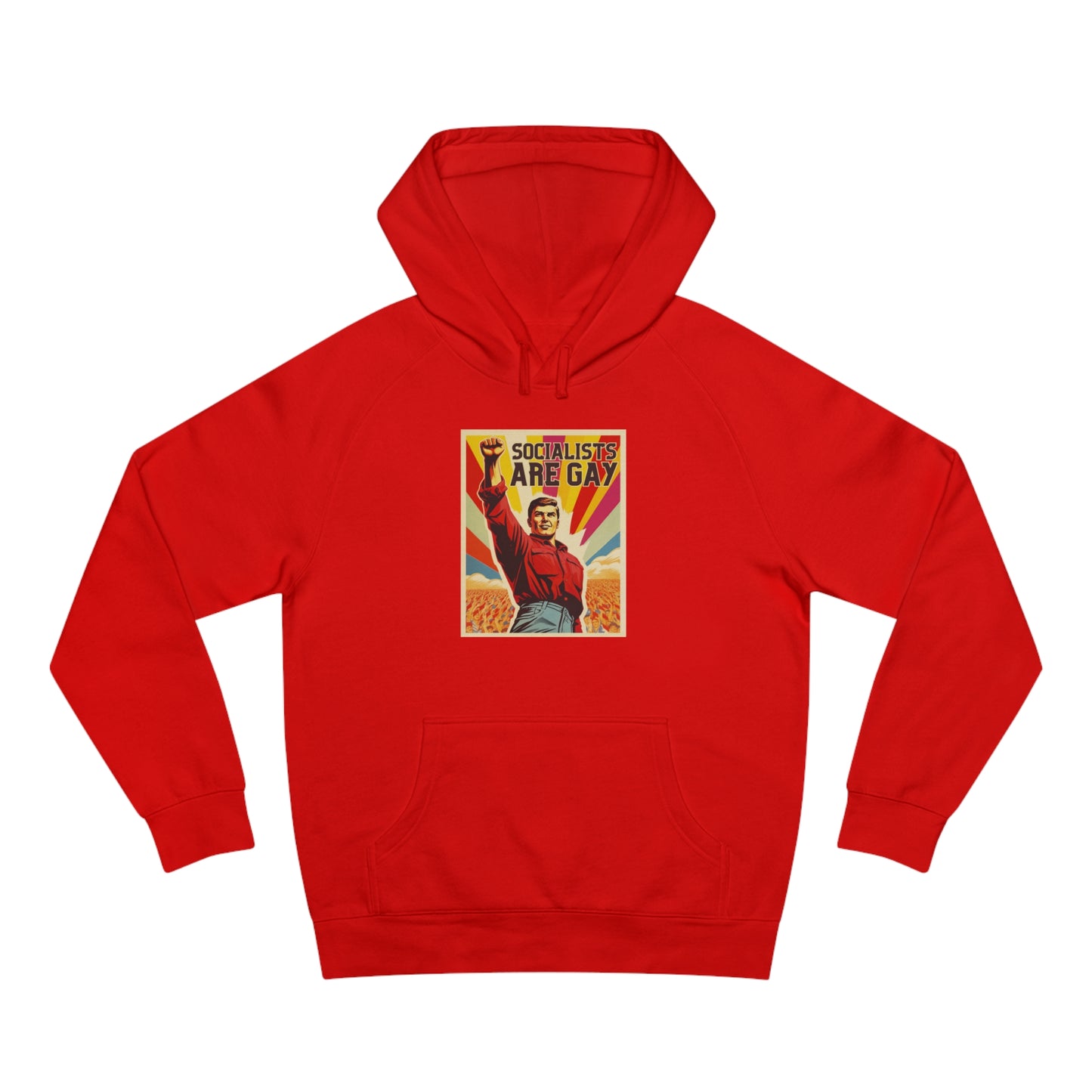 Socialists Are Gay Unisex Supply Hoodie