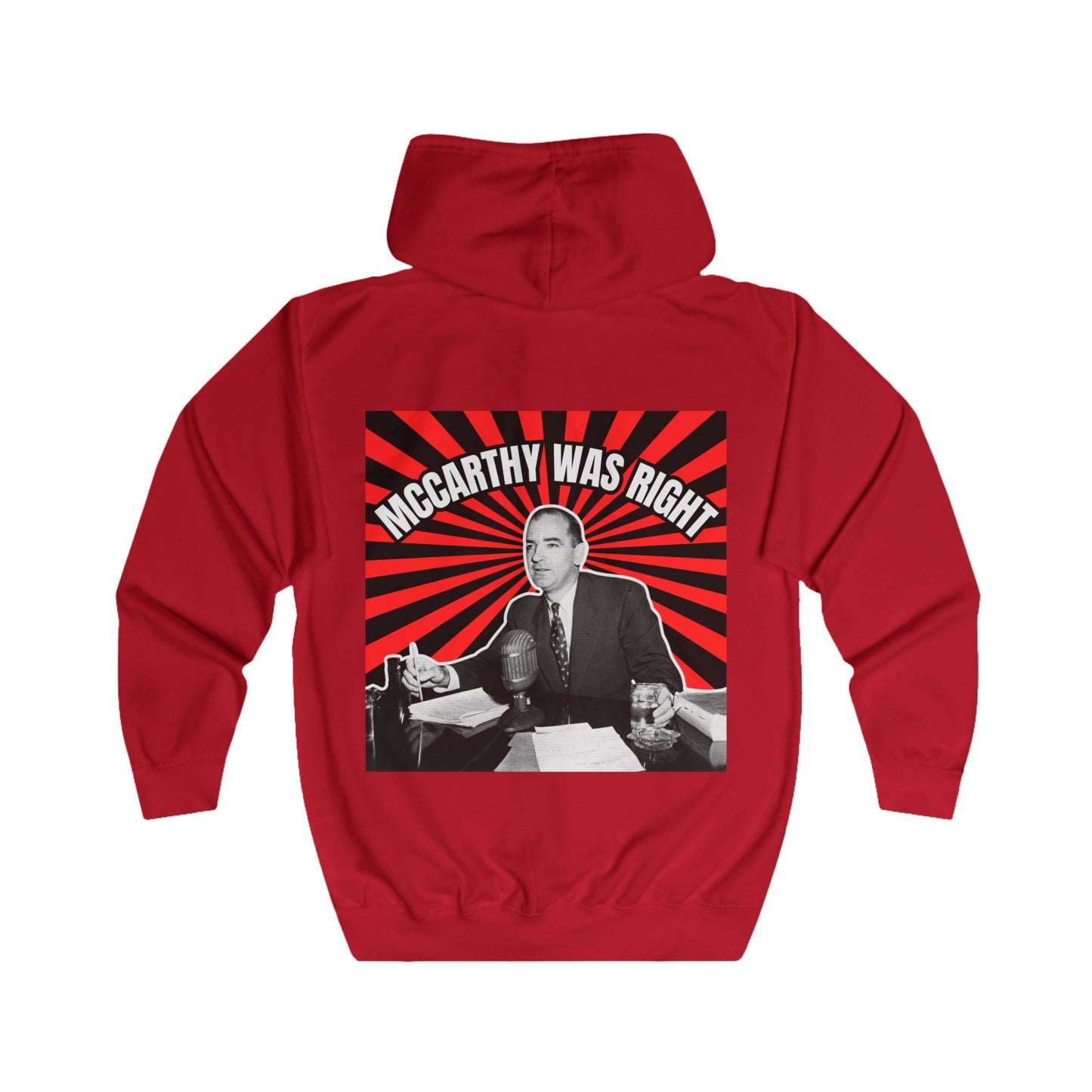 McCarthy Was Right Design 3 Unisex Full Zip Hoodie