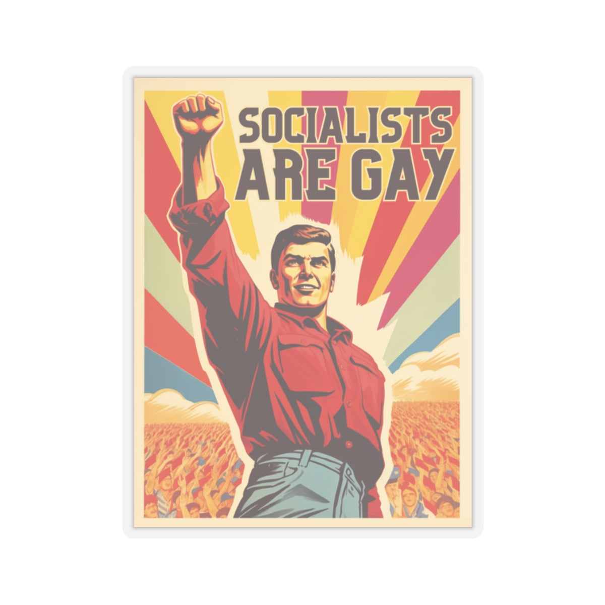 Socialists Are Gay Kiss-Cut Stickers