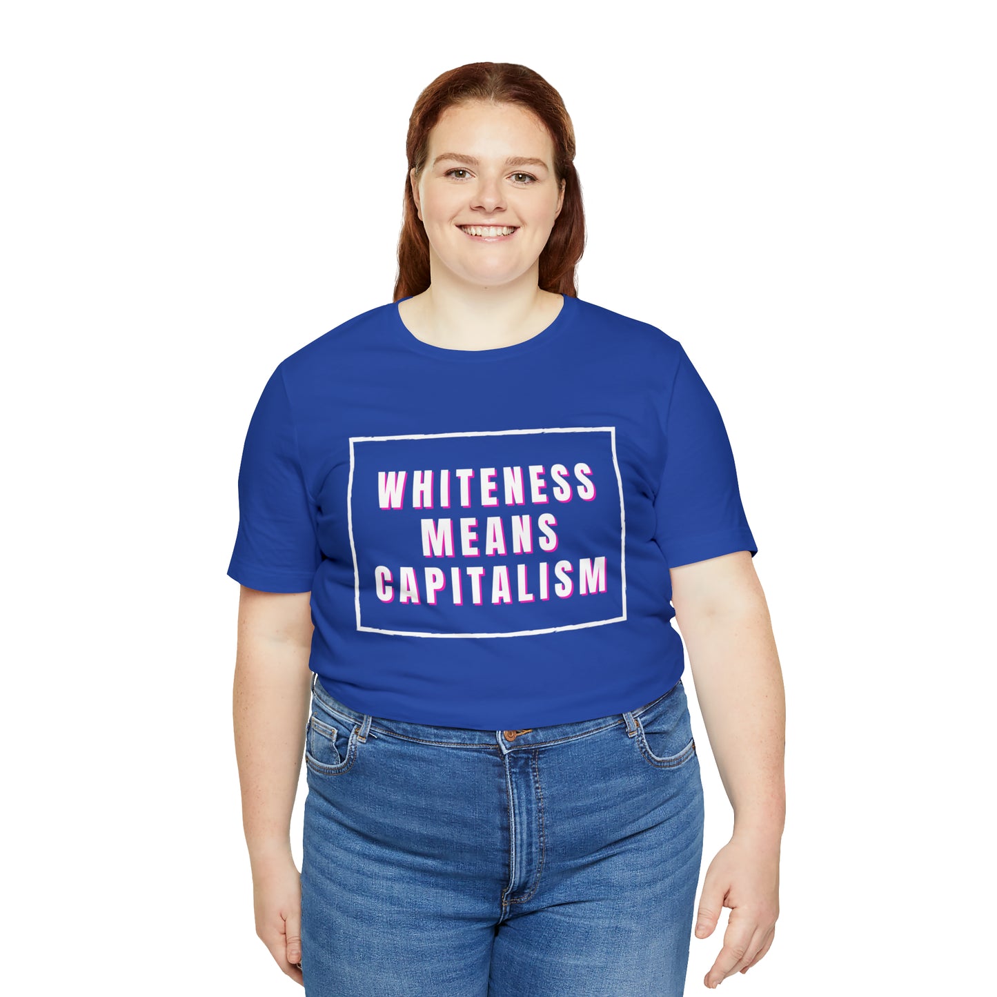 Whiteness Means Capitalism Unisex Jersey Short Sleeve Tee