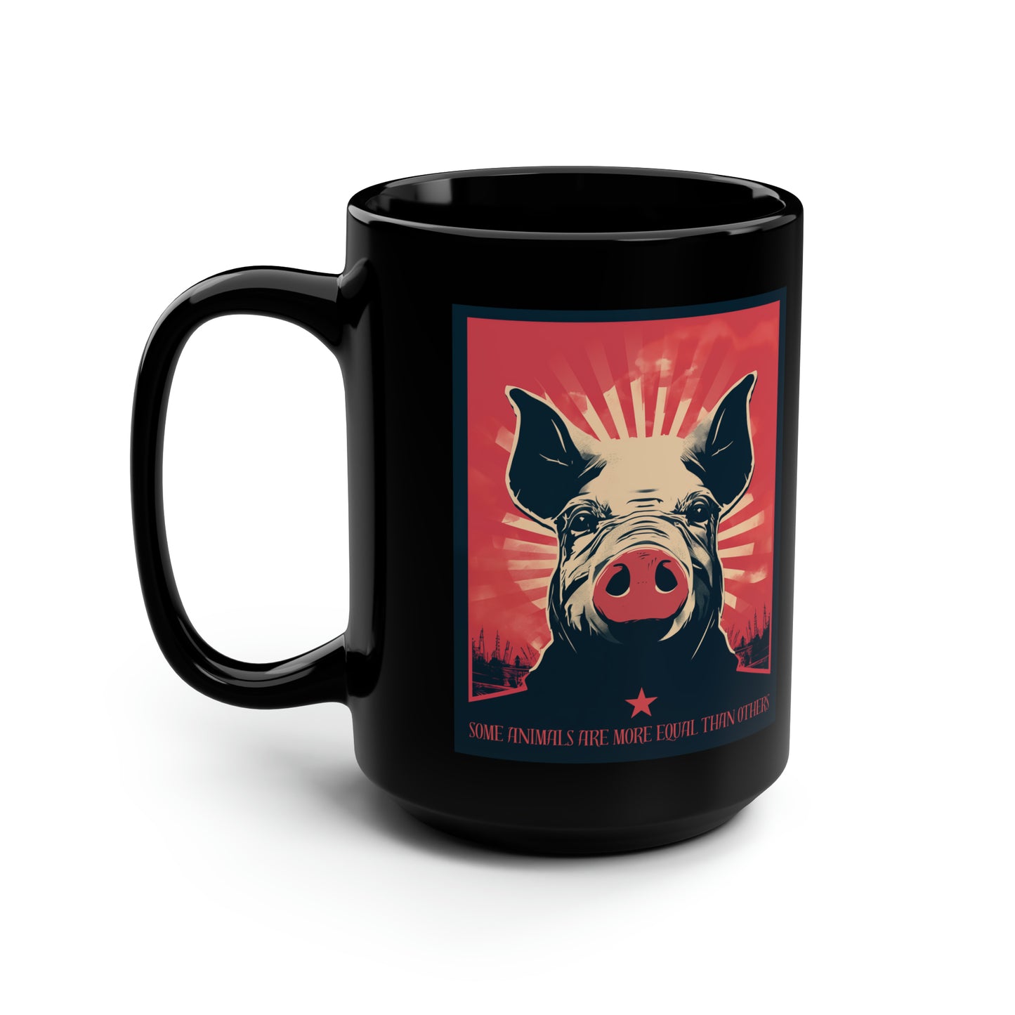 Some Animals Are More Equal Than Others Black Mug, 15oz