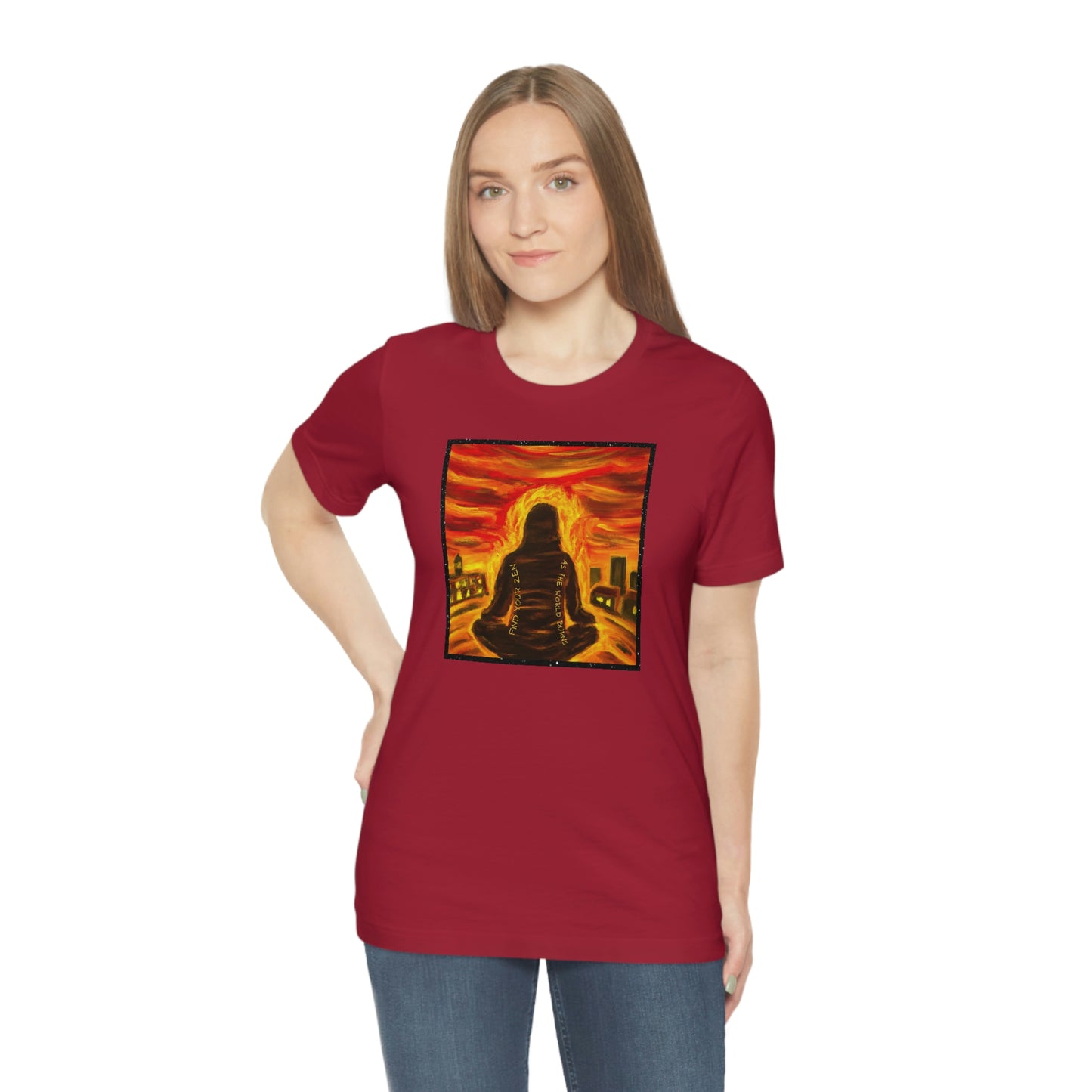 Find Your Zen As The World Burns Unisex Jersey Short Sleeve Tee