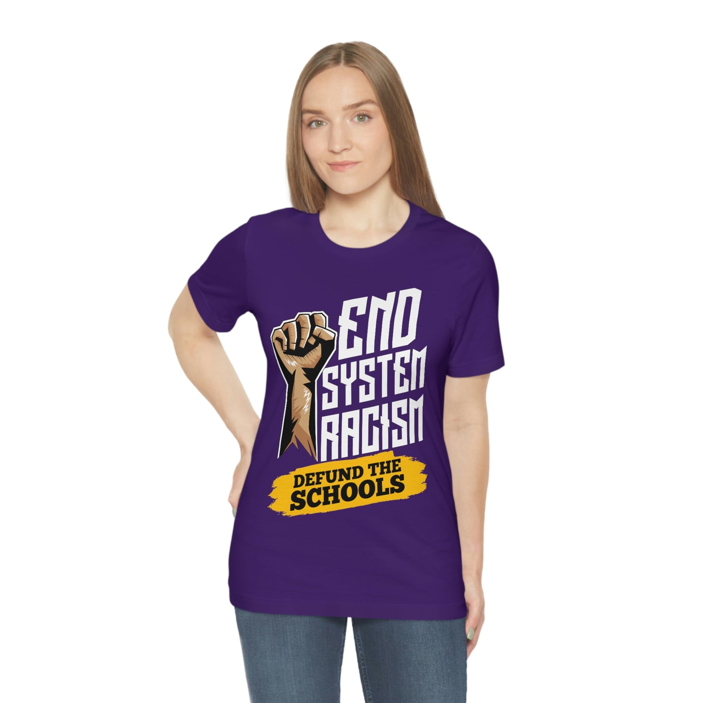 End Systemic Racism Unisex Jersey Short Sleeve Tee